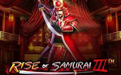 Rise of Samurai III